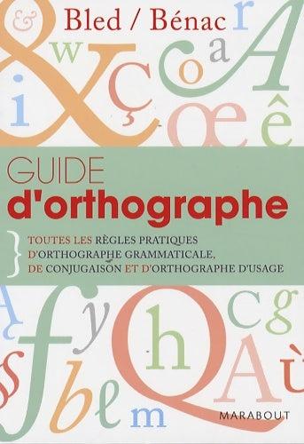 Livrenpoche : Guide d'orthographe - Odette Bled - Livre
