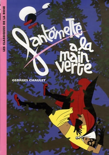 Livrenpoche : Fantômette 51 - Fantômette a la main verte - Georges Chaulet - Livre
