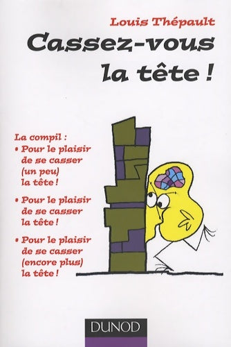 Livrenpoche : Cassez-vous la tête ! - Louis Thépault - Livre