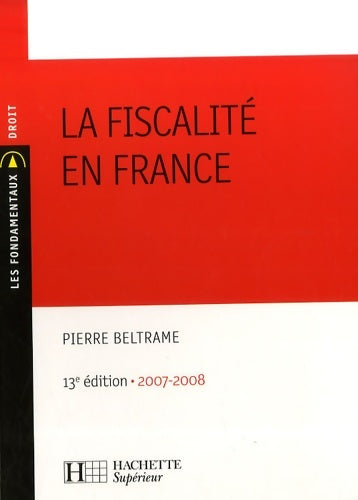 Livrenpoche : La fiscalité en France - Pierre Beltrame - Livre