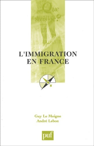 Livrenpoche : L'immigration en France - Guy Le Moigne - Livre