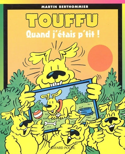 Livrenpoche : Touffu numéro 9 : Quand j'étais p'tit ! - Martin Berthommier - Livre
