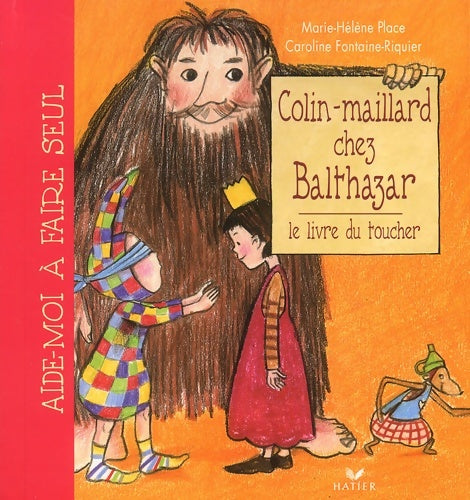 Livrenpoche : Colin-maillard chez Balthazar. : Le livre du toucher - Caroline Fontaine-Riquier - Livre