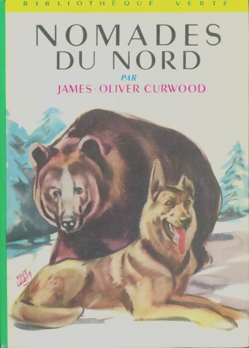 Livrenpoche : Nomades du nord - James Oliver Curwood - Livre