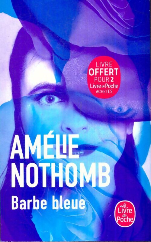 Livrenpoche : Barbe bleue - Amélie Nothomb - Livre