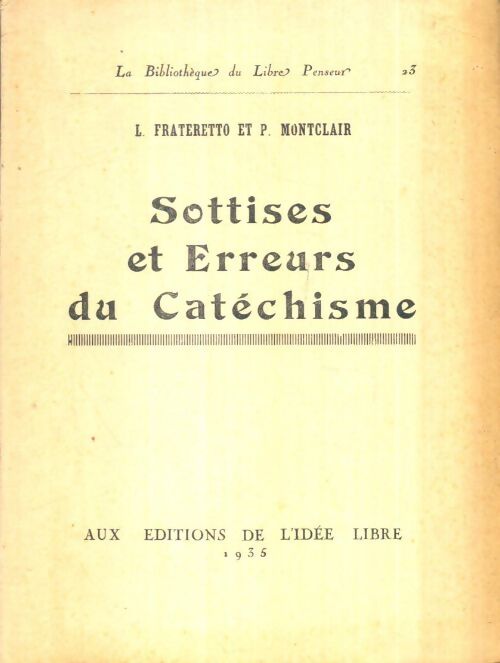 Livrenpoche : Sottises et erreurs du catéchisme - P. Luigi ; Montclair - Livre