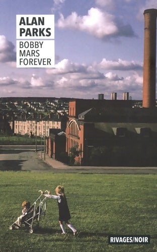 Livrenpoche : Bobby Mars for ever - Alan Parks - Livre