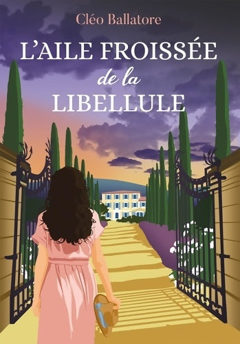 Livrenpoche : L'aile froissée de la libellule - Cléo Ballatore - Livre