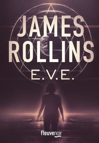 Livrenpoche : E. V. E. : Un Thriller par le maître du Roman d'aventures - Une Aventure de la Sigma Force - James Rollins - Livre