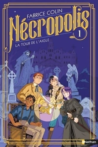 Livrenpoche : Nécropolis : La tour de l'aigle Tome I - Dès 10 ans - Fabrice Colin - Livre