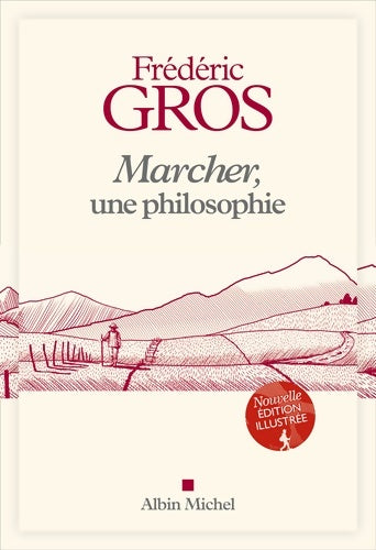 Livrenpoche : Marcher une philosophie - édition illustrée - Frédéric Gros - Livre