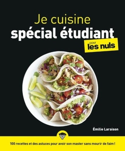 Livrenpoche : Je cuisine spécial étudiant pour les Nuls grand format - Emilie Laraison - Livre