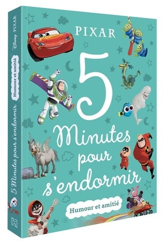 Livrenpoche : DISNEY PIXAR - 5 Minutes pour s'endormir - Humour et amitié - Collectif - Livre