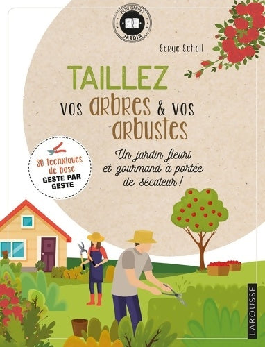 Livrenpoche : Taillez vos arbres et arbustes - Serge Schall - Livre