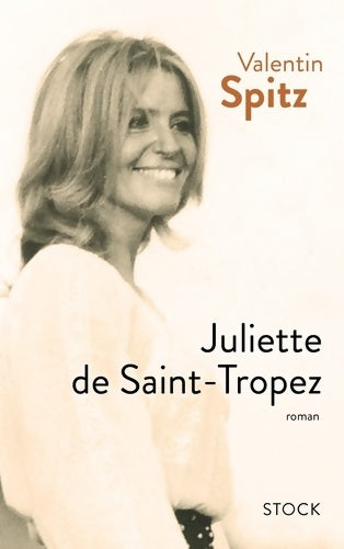 Livrenpoche : Juliette DE Saint-Tropez - Valentin Spitz - Livre