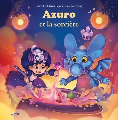 Livrenpoche : Azuro et la sorcière - Laurent Souillé - Livre
