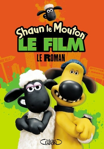 Livrenpoche : Shaun le mouton Le film : Le roman - Martin Howard - Livre