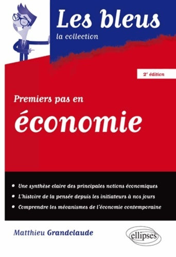 Livrenpoche : Premiers pas en économie - Matthieu Grandclaude - Livre