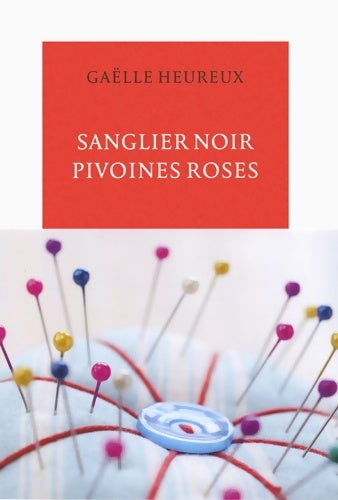 Livrenpoche : Sanglier noir pivoines roses - Gaëlle Heureux - Livre