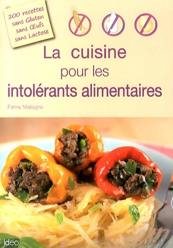 Livrenpoche : La cuisine pour les intolérants alimentaires - Fanny Matagne - Livre