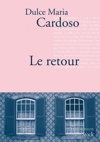 Livrenpoche : Le retour : Traduit du portugais par Dominique Nédellec - Dulce Maria Cardoso - Livre