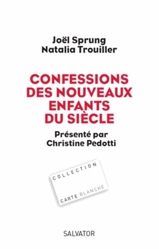 Livrenpoche : Confessions des nouveaux enfants du siècle - Joël Sprung - Livre