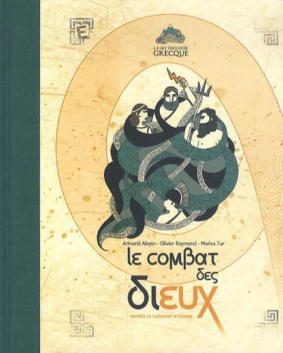 Livrenpoche : Le combat des dieux : D'après la Théogonie d'Hésiode - Armand Aloyin - Livre