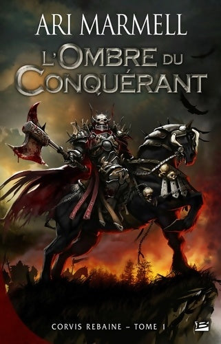 Livrenpoche : Corvis Rebaine Tome I L'Ombre du conquérant : Corvis Rebaine - Ari Marmell - Livre