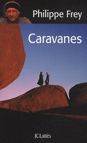 Livrenpoche : Caravanes - Philippe Frey - Livre