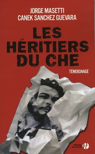 Livrenpoche : Les héritiers du Che - Jorge Masetti - Livre