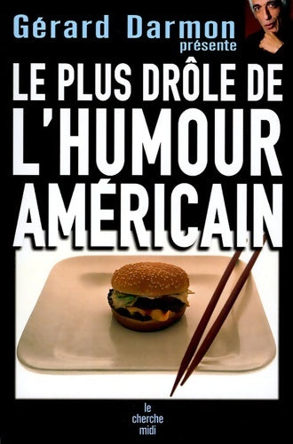 Livrenpoche : Le plus drôle de l'humour américain - Gérard Darmon - Livre