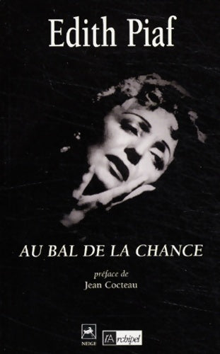 Livrenpoche : Au bal de la chance - Edith Piaf - Livre
