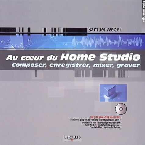 Livrenpoche : Au coeur du Home Studio - Samuel Weber - Livre