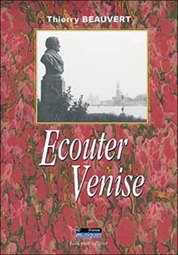 Livrenpoche : Ecouter Venise - Thierry Beauvert - Livre