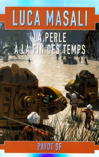 Livrenpoche : La perle à la fin des temps - Luca Masali - Livre
