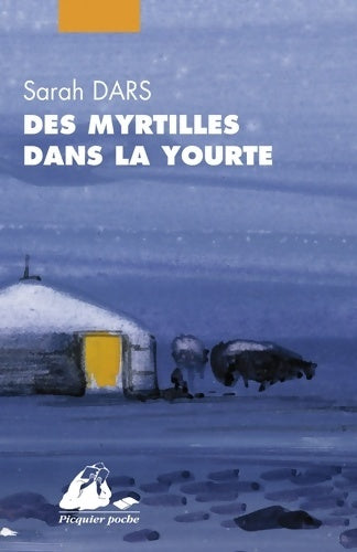 Livrenpoche : Des myrtilles dans la yourte - Sarah Dars - Livre