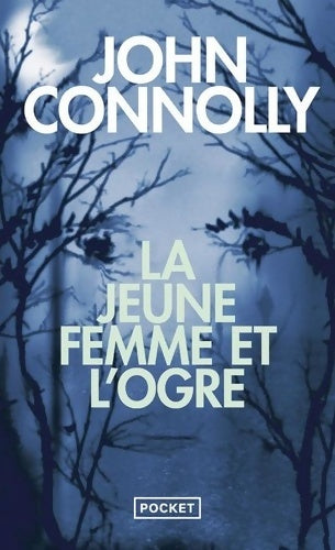 Livrenpoche : La Jeune Femme et l'Ogre - John Connolly - Livre