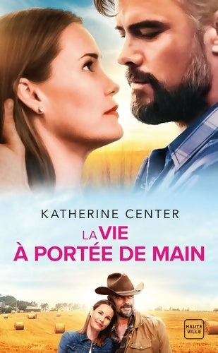 Livrenpoche : La vie à portée de main - Katherine Center - Livre