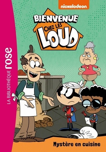 Livrenpoche : Bienvenue chez les Loud 30 - Mystère en cuisine - Nickelodeon - Livre