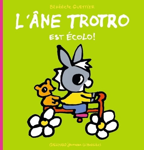 Livrenpoche : L'ANE TROTRO EST ECOLO - Bénédicte Guettier - Livre