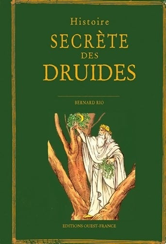 Livrenpoche : Histoire secrète des druides - Bernard Rio - Livre
