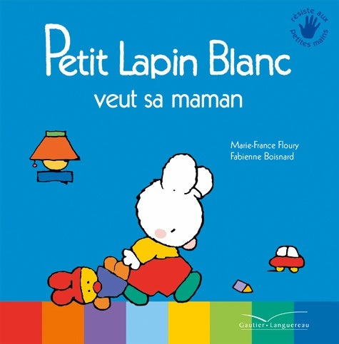 Livrenpoche : Petit lapin blanc veut sa maman - Marie-France Floury, Fabienne Boisnard - Livre