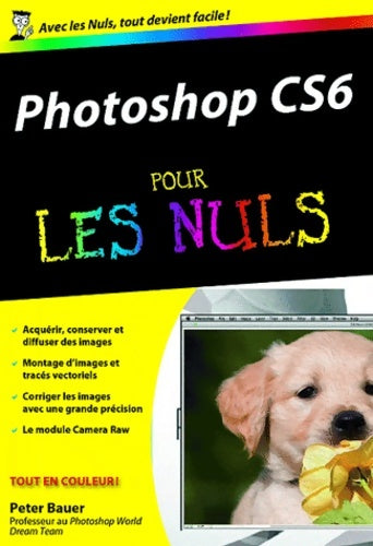 Livrenpoche : Photoshop CS6 Poche Pour les Nuls - Peter John Bauer - Livre