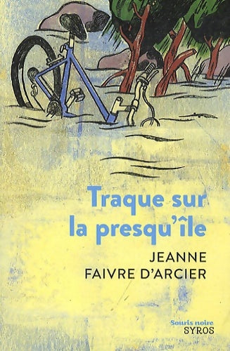 Livrenpoche : Traque sur la presqu'île - Jeanne Faivre d'Arcier - Livre