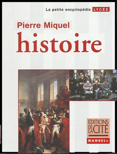 Livrenpoche : HISTOIRE lycée - Pierre Miquel - Livre