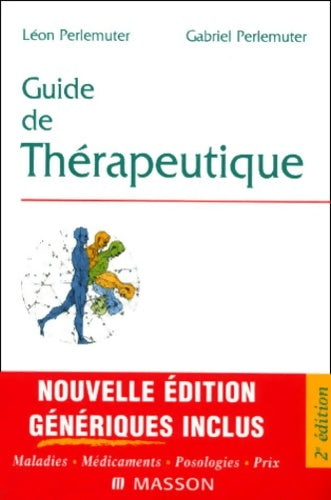 Livrenpoche : Guide de thérapeutique 2e édition - Léon Perlemuter - Livre