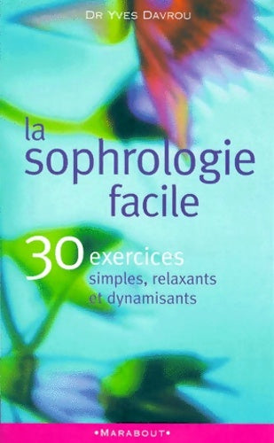 Livrenpoche : La sophrologie facile - Yves Davrou - Livre