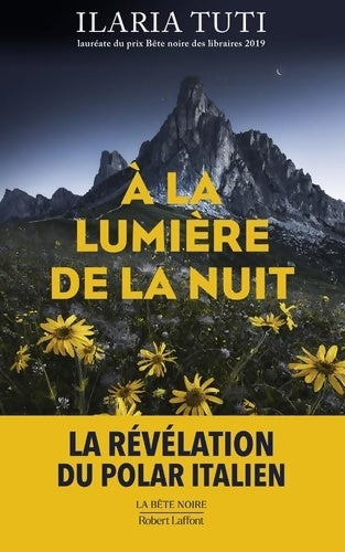 Livrenpoche : A la lumière de la nuit - Ilaria Tuti - Livre