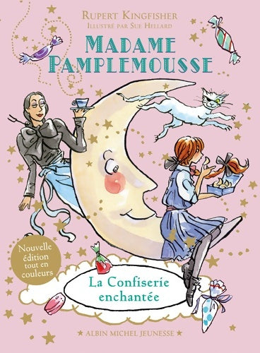 Livrenpoche : Madame Pamplemousse - La Confiserie enchantée Tome III - Rupert Kingfisher - Livre