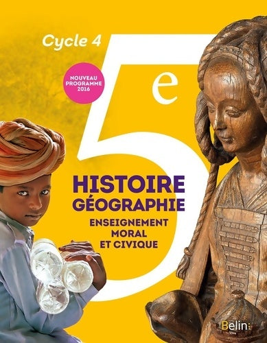 Livrenpoche : Histoire-Géographie enseignement moral et civique 5e Cycle 4 : Livre de l'élève - Grand format - Nouveau programme 2016 - Collectif - Livre